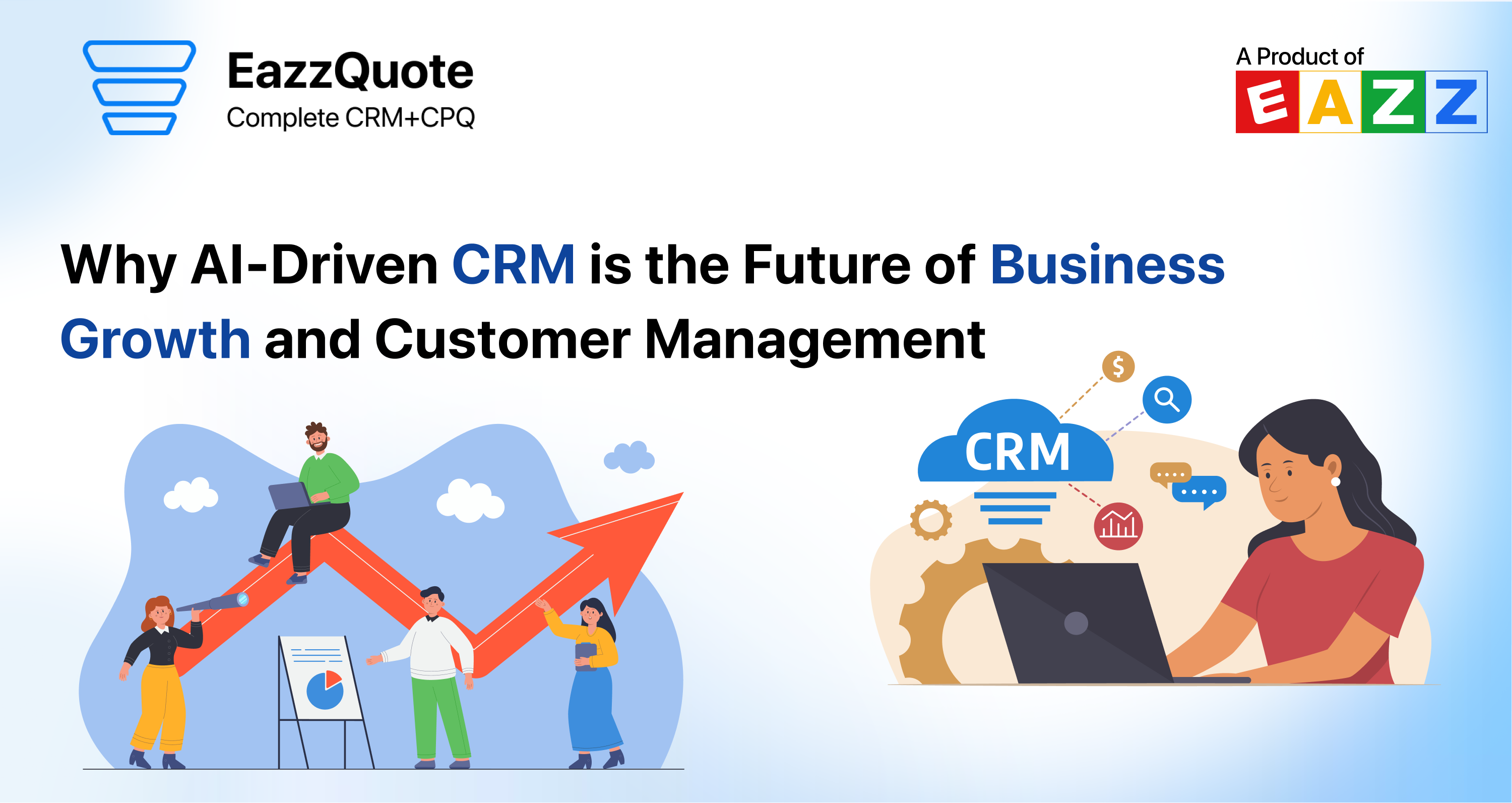 Why AI-Driven CRM is the Future of Business Growth and Customer Management