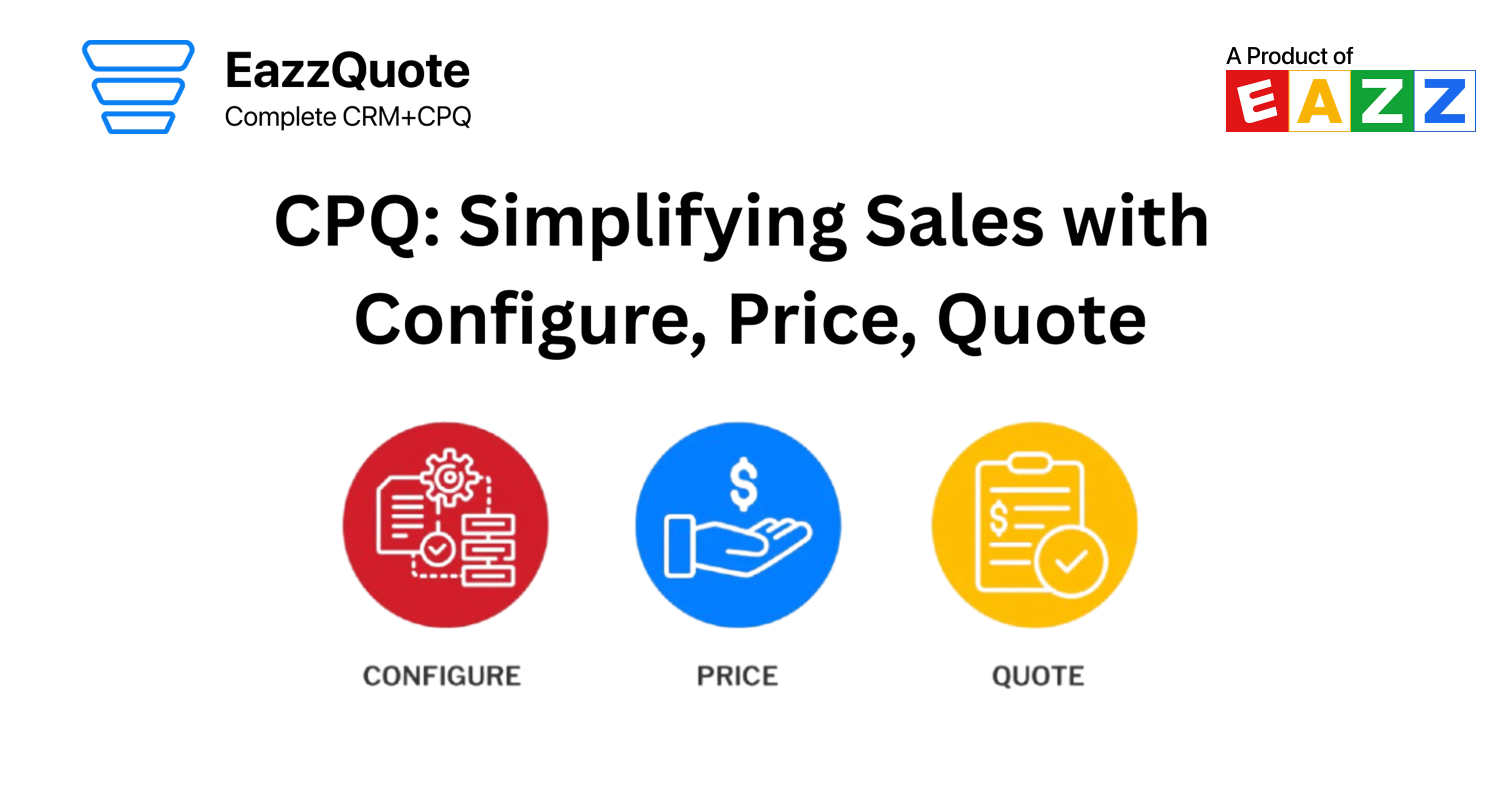 CPQ: Simplifying Sales with Configure, Price, Quote
