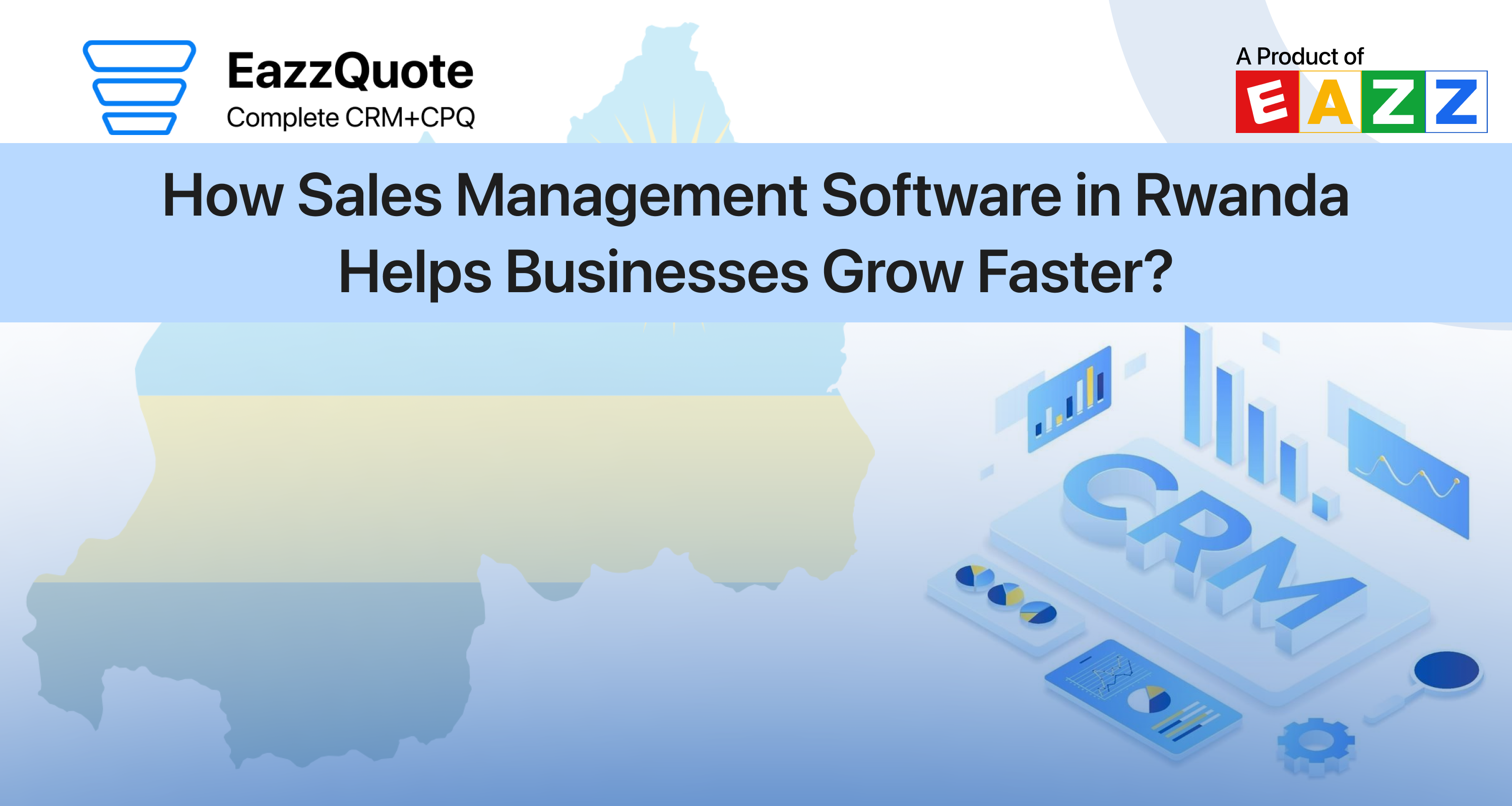 How Sales Management Software in Rwanda Helps Businesses Grow Faster?