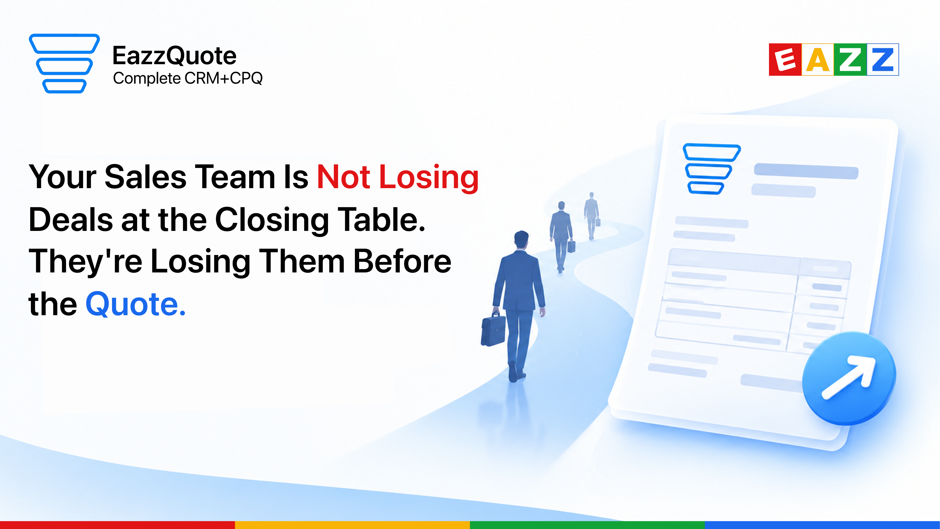 Your Sales Team Is Not Losing Deals at the Closing Table. They're Losing Them Before the Quote.